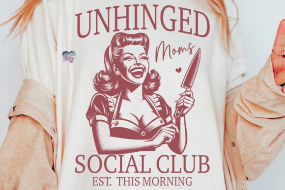 Unhinged Mom Social Club PNG Crazy Mama